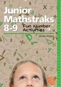 Junior Mathstraks 8-9 - Lesley Higgin