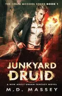 Junkyard Druid - Massey M.D.