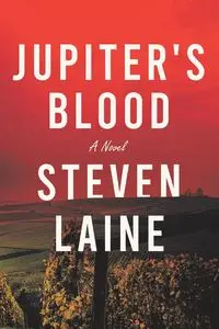 Jupiter's Blood - Laine Steven