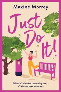 Just Do It - Maxine Morrey