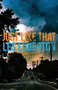 Just Like That - Les Edgerton