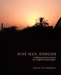 Just Man, Enough - David El