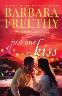 Just One Kiss - Barbara Freethy