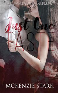 Just One Taste - McKenzie Stark