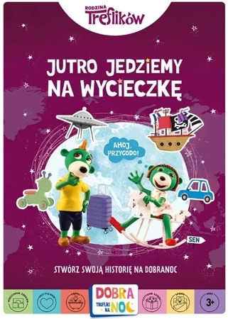 Jutro czeka nas przygoda. Rodzina Treflików. Dobranoc, Trefliki na noc. Stwórz swoją historię na dobranoc - Opracowanie zbiorowe