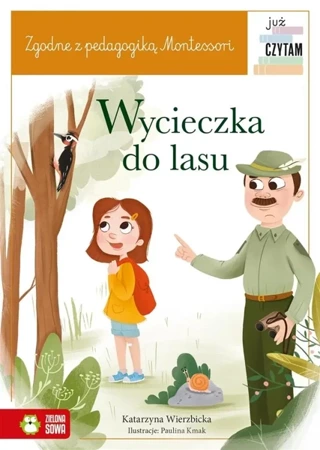 Już czytam Montessori. Wycieczka do lasu - Katarzyna Wierzbicka, Paulina Kmak