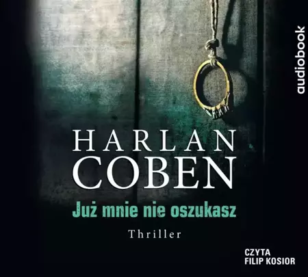 Już mnie nie oszukasz audiobook - Harlan Coben