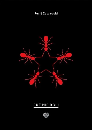 Już nie boli - Jurij Zawadski