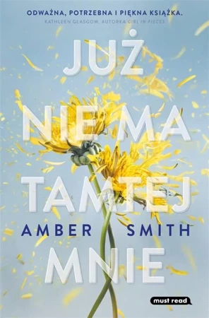 Już nie ma tamtej mnie - Amber Smith