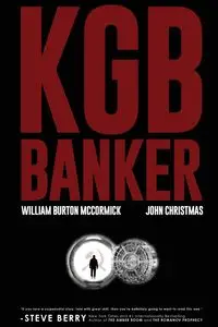 KGB Banker - William Burton McCormick