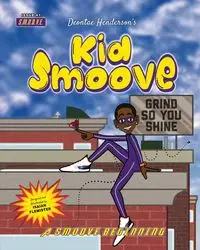 KID SMOOVE - Henderson Deontae