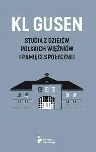 KL Gusen. Studia z dziejów polskich więźniów.. - praca zbiorowa