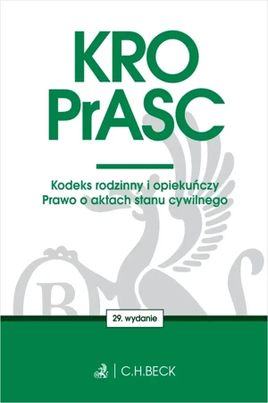 KRO. PrASC. Kodeks rodzinny i opiekuńczy w.29 - praca zbiorowa