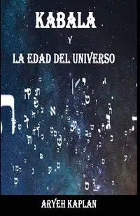 Kabala y la edad del Universo - Kaplan Aryeh