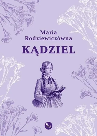 Kądziel - Maria Rodziewiczówna