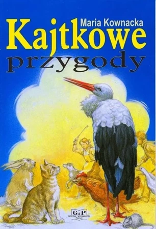 Kajtkowe przygody - Maria Kownacka