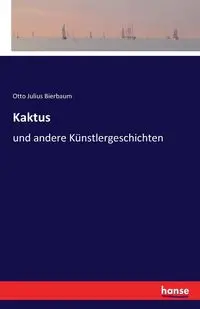 Kaktus - Otto Julius Bierbaum