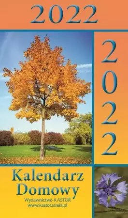 Kalendarz 2022 zdzierak Domowy KASTOR