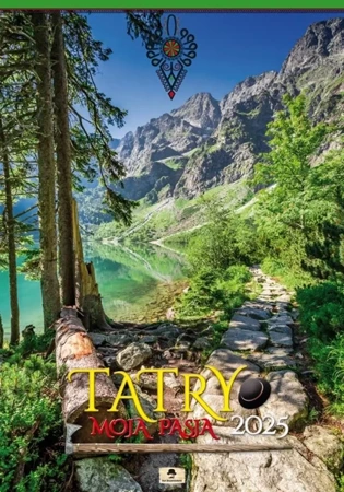 Kalendarz 2025 A2 ścienny Tatry moja pasja - Pan Kalendarzyk