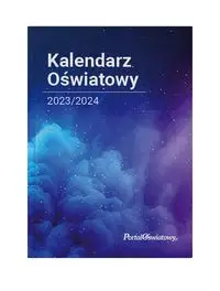 Kalendarz Oświatowy 2023/2024 - Wiedza i Praktyka