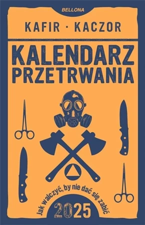 Kalendarz przetrwania 2025 - Kafir, Kaczor