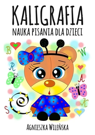 Kaligrafia. Nauka pisania dla dzieci - Agnieszka Wileńska