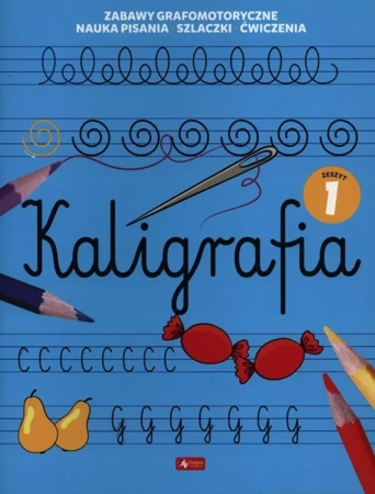 Kaligrafia. Zeszyt 1 - Opracowanie zbiorowe