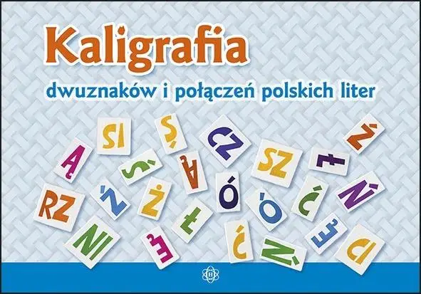 Kaligrafia dwuznaków i połączeń polskich liter - praca zbiorowa