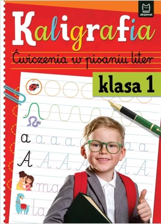 Kaligrafia klasa 1. Ćwiczenia w pisaniu liter - Anna Podgórska