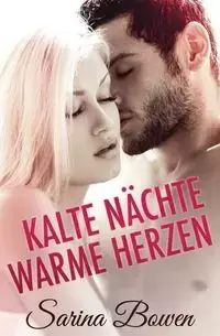 Kalte Nachte Warme Herzen - Sarina Bowen