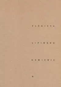 Kamienie - Elźbieta Lipińska