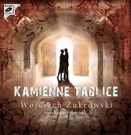Kamienne tablice audiobook - Wojciech Żukrowski