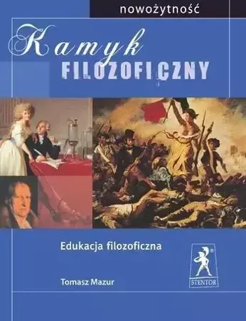 Kamyk filozoficzny. Nowożytność - Tomasz Mazur