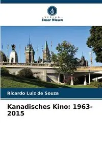 Kanadisches Kino - Ricardo Souza Luiz de