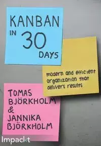 Kanban in 30 days - Tomas Björkholm