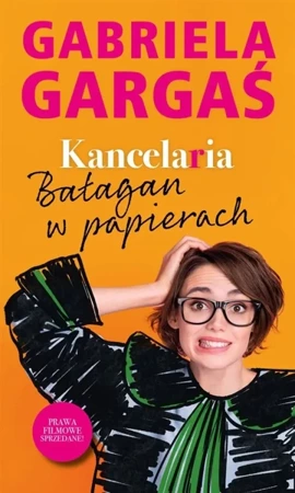 Kancelaria. Bałagan w papierach - Gabriela Gargaś