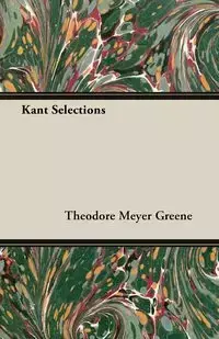 Kant Selections - Theodore Greene Meyer