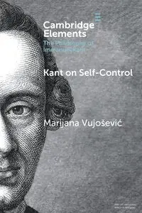 Kant on Self-Control - Vujošević Marijana