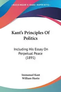 Kant's Principles Of Politics - Kant Immanuel