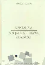 Kapitalizm, socjalizm i prawa własności - Mateusz Machaj