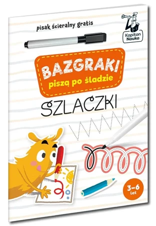 Kapitan Nauka Bazgraki piszą po śladzie. Szlaczki - praa zbiorowa