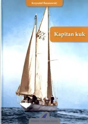 Kapitan kuk - Krzysztof Baranowski