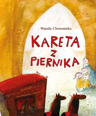 Kareta z piernika - Wanda Chotomska, Ewa Poklewska