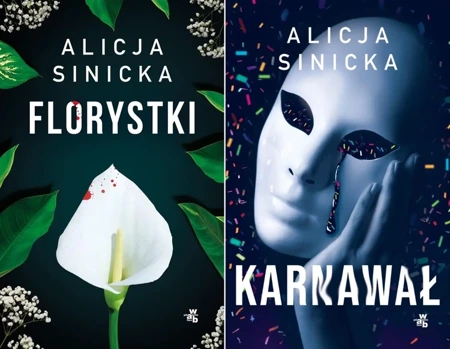 Karnawał + Florystki, Alicja Sinicka - Alicja Sinicka