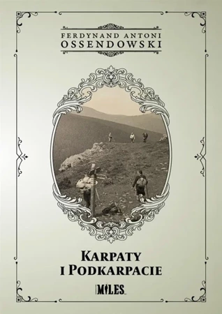 Karpaty i Podkarpacie - Ferdynand Antoni Ossendowski