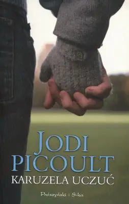 Karuzela uczuć wyd. 2012 - Jodi Picoult