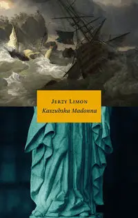 Kaszubska Madonna - Jerzy Limon