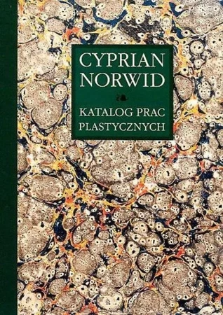 Katalog prac plastycznych. Cyprian Norwid. Tom 3 - Edyta Chlebowska