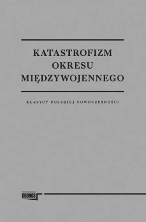 Katastrofizm okresu międzywojennego - praca zbiorowa