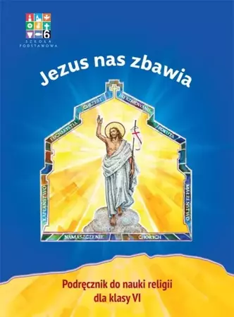 Katechizm SP 6 Jezus nas zbawia podr WARSZAWA - praca zbiorowa